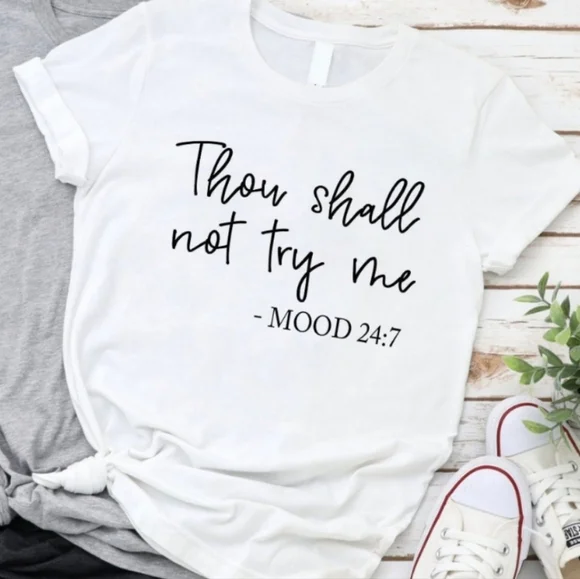 - LOW STOCK thow shall not try me shirt - Picture 1 of 2